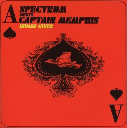 Spectrum Meets Captain Memphis/Indian Giver