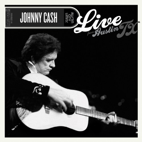Johnny Cash/Live From Austin Texas