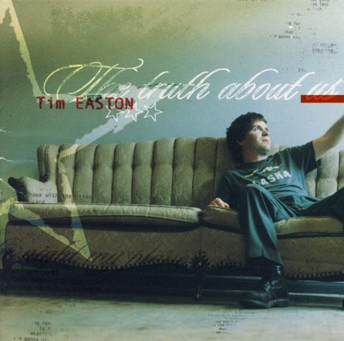 Tim Easton/Truth About Us
