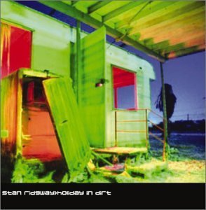 Stan Ridgway/Holiday In Dirt