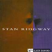 Stan Ridgway Black Diamond 