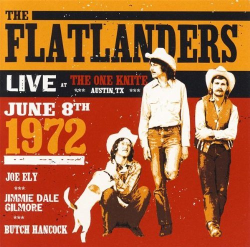 Flatlanders/Live At The One Knight June 8t