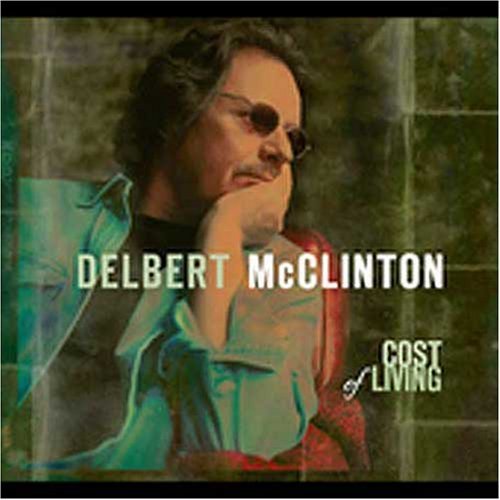 Delbert McClinton/Cost Of Living