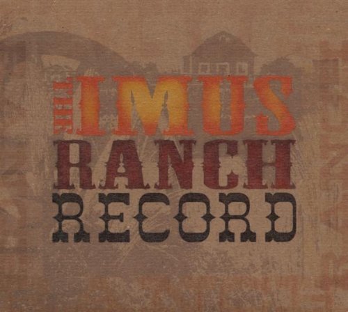 Imus Ranch Record/Imus Ranch Record