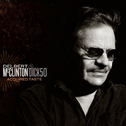 Delbert McClinton/Acquired Taste