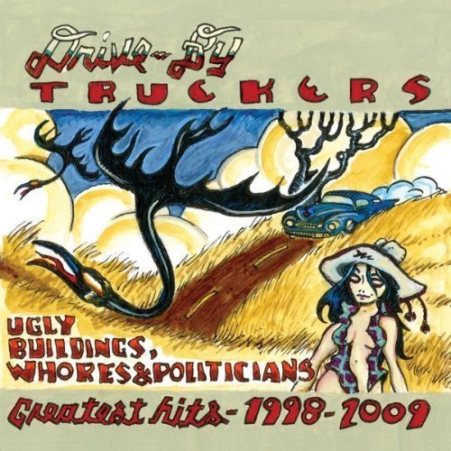 Drive-By Truckers/Greatest Hits 1998-2009