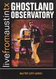 Ghostland Observatory Live From Austin Tx Amaray 