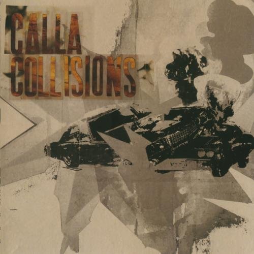 Calla/Collisions