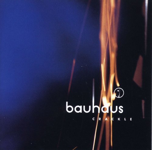 Bauhaus/Crackle: Best Of Bauhaus@Crackle: Best Of Bauhaus