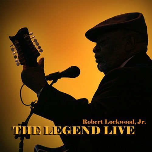 Robert Jr. Lockwood/Legend Live