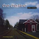 Cold Cold Heart Prides Crossing 