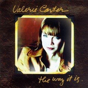 Valerie Carter/Way It Is