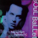Soul Ballet/Trip The Night Fantastic