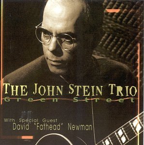 John Stein/Green Street@Feat. David Fathead Newman