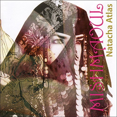 Natacha Atlas/Mish Maoul