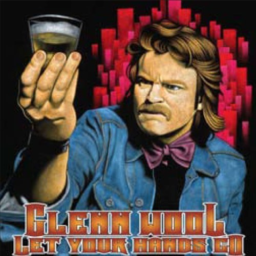 Glenn Wool/Let Your Hands Go@Incl. Dvd