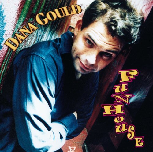 Dana Gould/Funhouse@Explicit Version