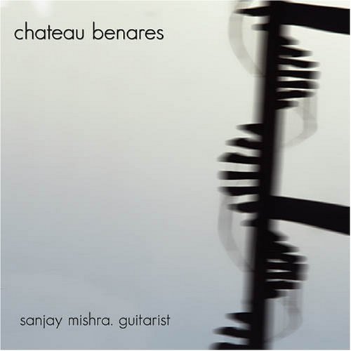 Sanjay Mishra Chateau Benares 