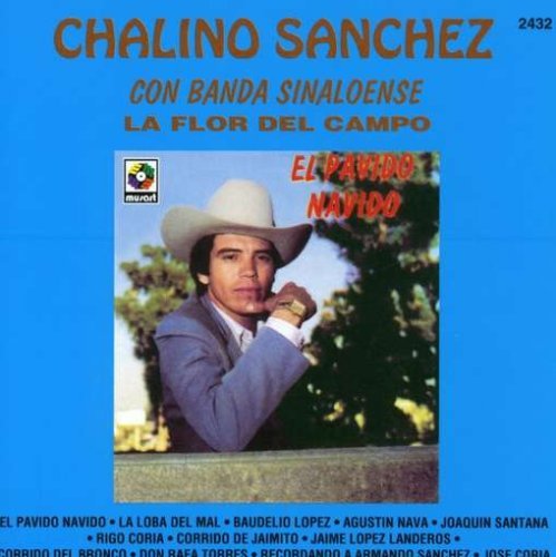 SANCHEZ,CHALINO/EL PAVIDO NAVIDO