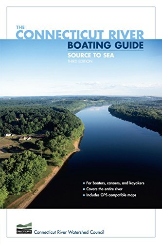 Connecticut River Watershed Council Connecticut River Boating Guidpb 0003 Edition; 