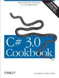 Jay Hilyard C# 3.0 Cookbook More Than 250 Solutions For C# 3.0 Programmers 0003 Edition; 