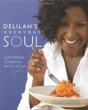 Delilah Winder Delilah's Everyday Soul Southern Cooking With Style 