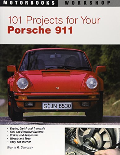 Wayne R. Dempsey 101 Projects For Your Porsche 911 1964 1989 