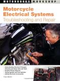 Tracy Martin Motorcycle Electrical Systems Troubleshooting And Repair 