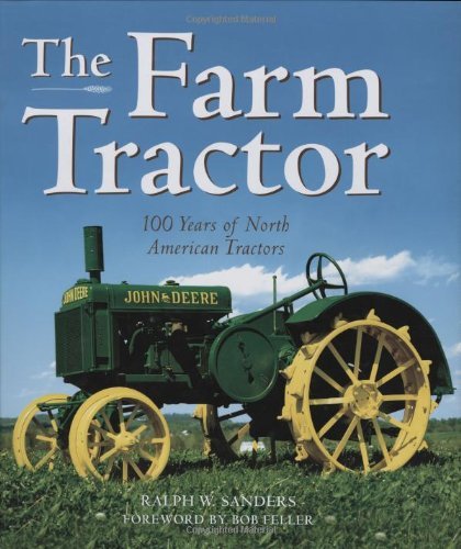 Ralph W. Sanders Farm Tractor The 100 Years Of North American Tractors 
