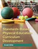 Jacalyn Lund Standards Based Physical Education Curriculum Deve 0002 Edition;revised 
