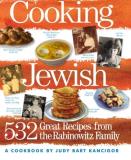 Judy Bart Kancigor Cooking Jewish 532 Great Recipes From The Rabinowitz Family 