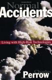 Charles Perrow Normal Accidents Living With High Risk Technologies Updated Edit Revised 