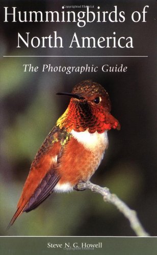 Steve N. G. Howell Hummingbirds Of North America The Photographic Guide 