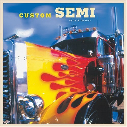 Bette S. Garber Custom Semi 