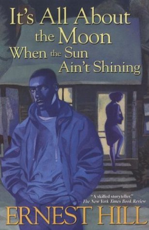 Ernest Hill/It's All About The Moon When The Sun Ain'T Shining