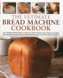 Jennie Shapter The Ultimate Bread Machine Cookbook The Complete Practical Guide To Using Your Bread Revised Update 