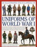 Jonathan North Illustrated Encyclopedia Of Uniforms Of World War An Expert Guide To The Uniforms Of Britain Franc 