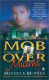 Michele R. Mcphee Mob Over Miami 