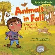 Martha E. H. Rustad/Animals in Fall@ Preparing for Winter