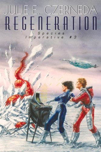 Julie E. Czerneda/Regeneration (Species Imperative #3)