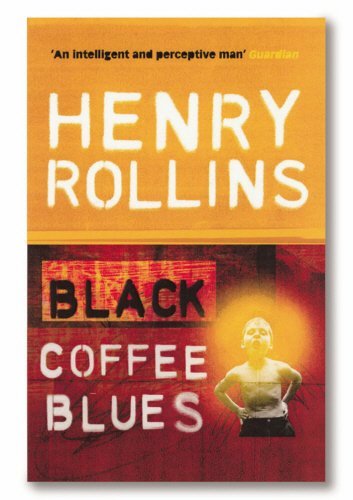 Henry Rollins Black Coffee Blues Uk 