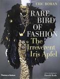 Eric Boman Rare Bird Of Fashion The Irreverent Iris Apfel 