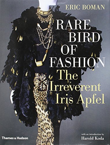 Eric Boman Rare Bird Of Fashion The Irreverent Iris Apfel 