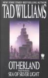 Tad Williams Sea Of Silver Light 
