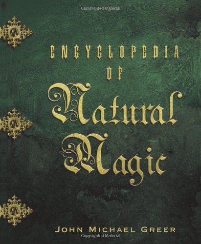 John Michael Greer/Encyclopedia Of Natural Magic@3