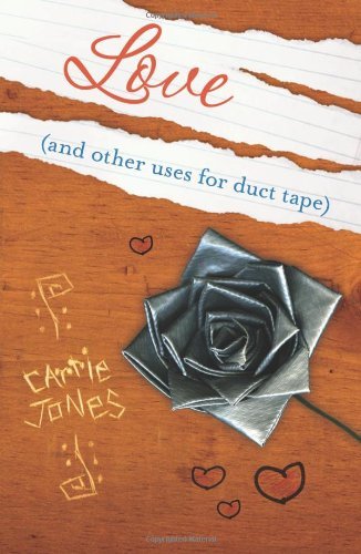 Carrie Jones Love (and Other Uses For Duct Tape) 