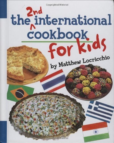 Matthew Locricchio The 2nd International Cookbook For Kids 