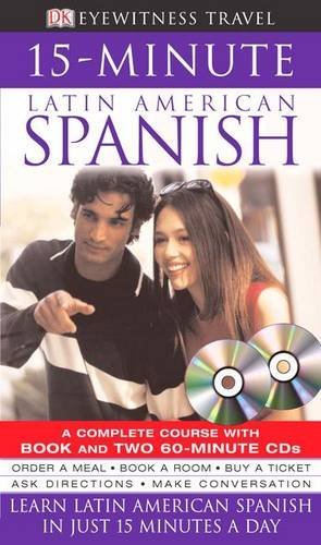 Dk Publishing 15 Minute Latin American Spanish [with Cd] 