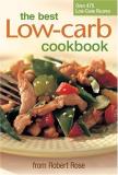 Robert Rose Inc Best Low Carb Cookbook The 