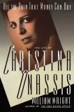 Michael Wright All The Pain Money Can Buy The Life Of Christina Onassis 
